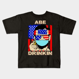 ABE DRINKIN..4th of july celebration 2020 gift Kids T-Shirt